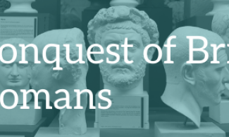 Background: Busts of emperors. Text: The Conquest of Britain, the Romans