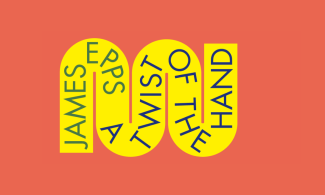 18 June - 1 September. James Epps - A twist of the hand