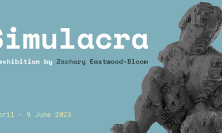 Simulacra, an exhibition by Zachary Eastwood, 4 April until 9 June 2023