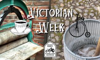 Victorian machines with text saying "Victorian Week at Denny Abbey Farmland Museum"
