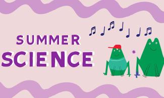 Summer Science graphic featuring two green frogs, listening to music.