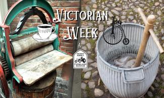 Background shows an image of a mangle and a dolly tub and dolly peg. Foreground reads Victorian Week with the Denny Abbey and the Farmland Museum logo