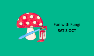 An illustration of a red mushroom with white dots next to a pot of red paint and paintbrush. The background is teal with text that states 'Fun with Fungi SAT 3 OCT'.