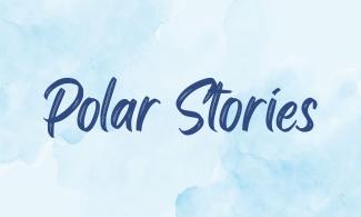 A script text reading Polar Stories in front of a cloudy blue background.
