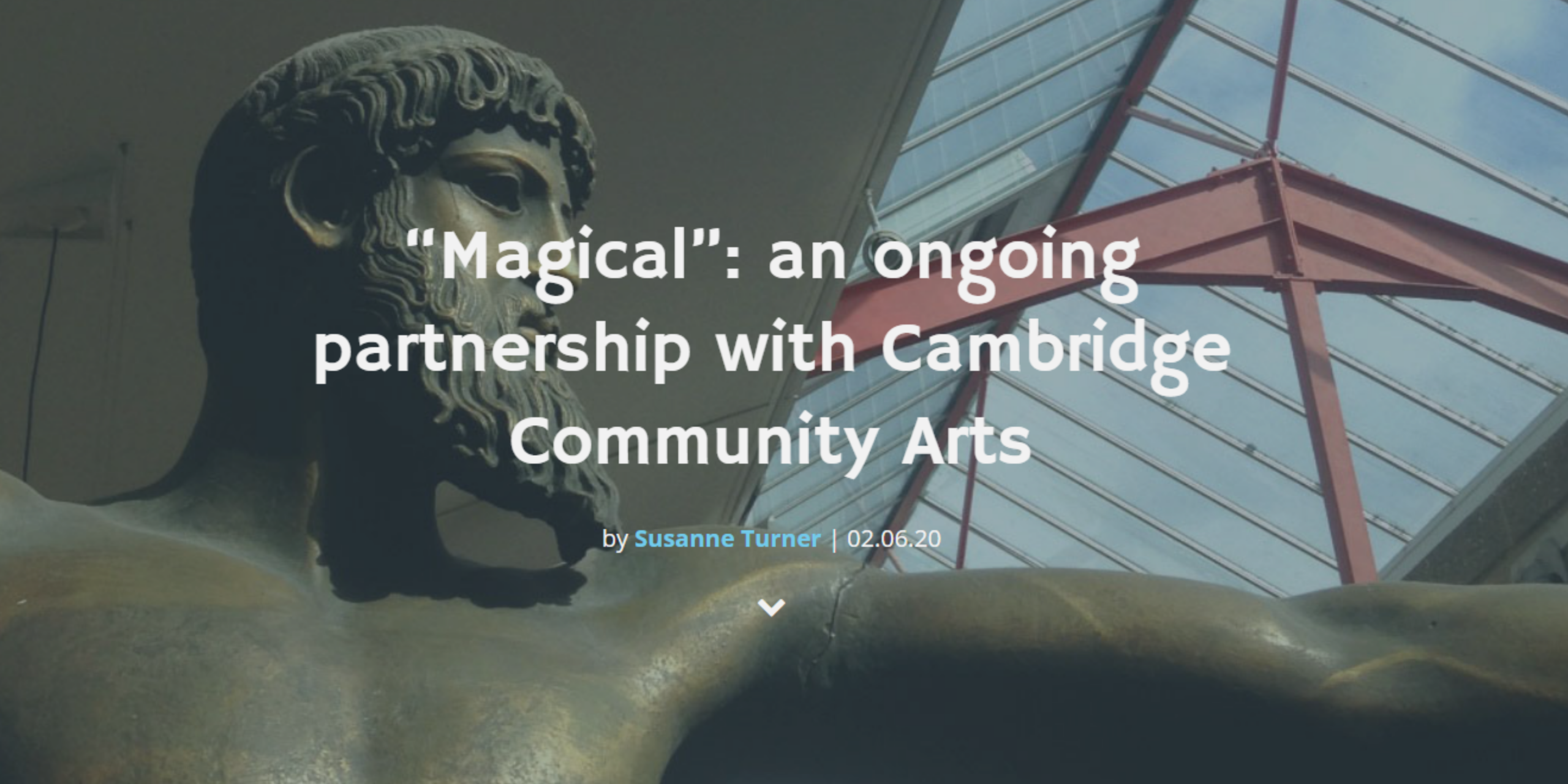 Screenshot of blog post header. 'Magical: an ongoing partnership with Cambridge Community Arts'